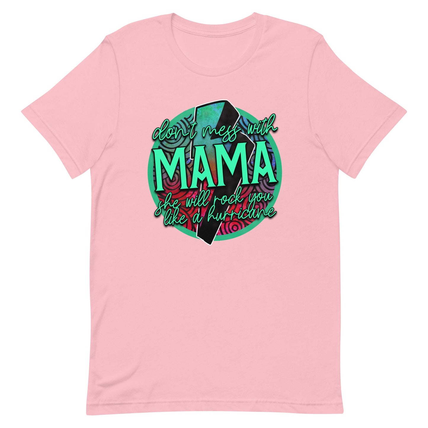 Don't Mess With Momma Unisex t-shirt