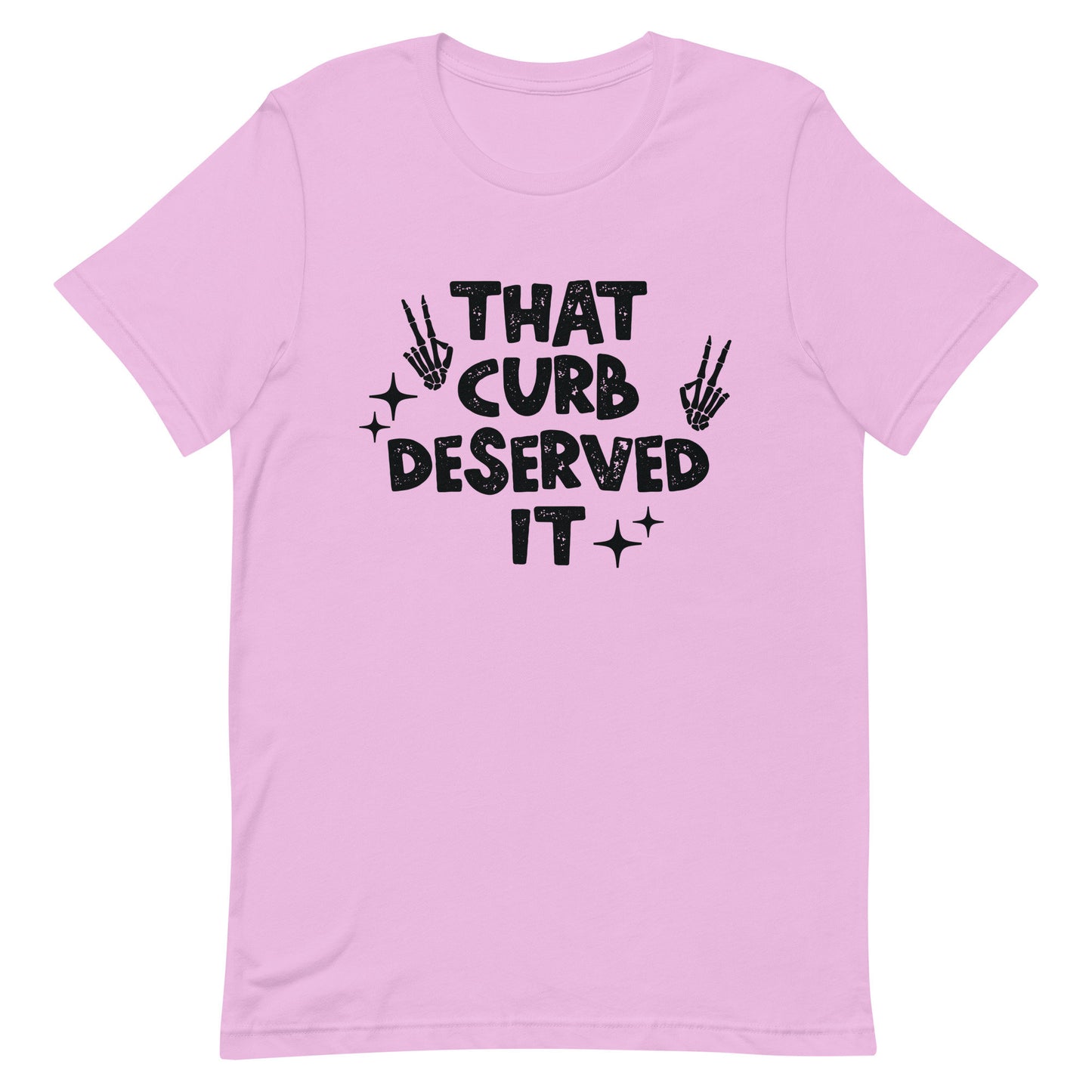 That Curb Deserved It Unisex t-shirt