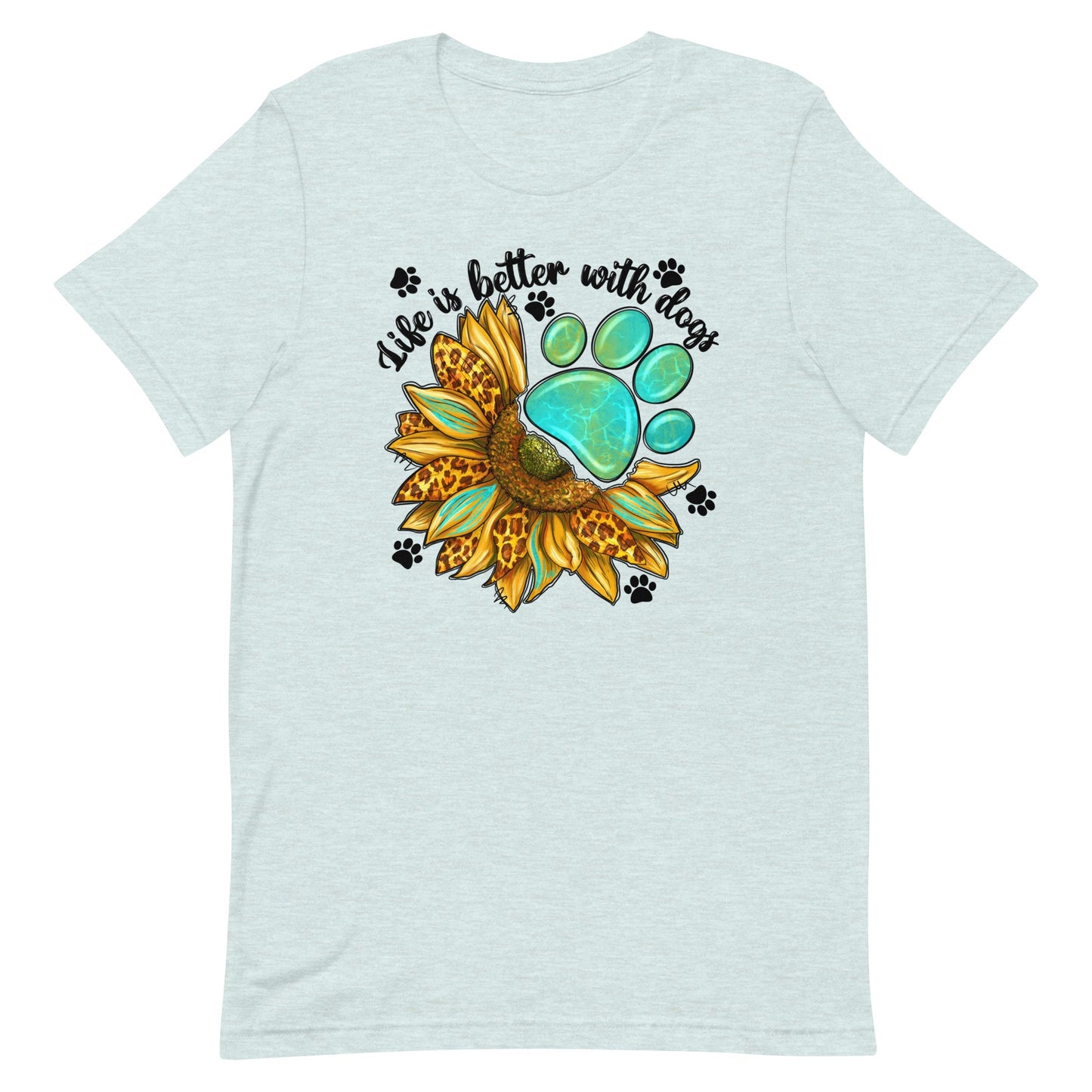 Pawprints and Sunflowers Lifes better with dogs in it Unisex t-shirt
