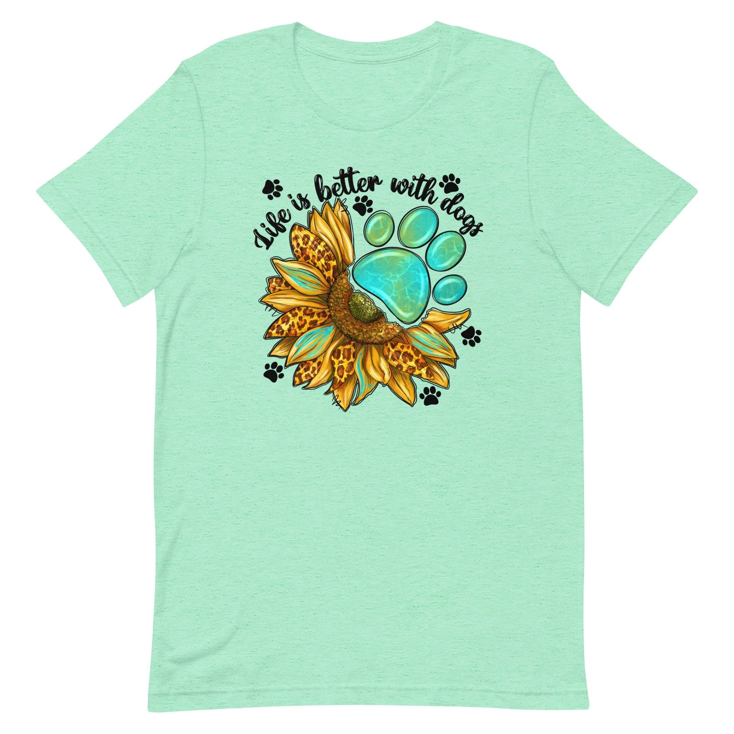 Pawprints and Sunflowers Lifes better with dogs in it Unisex t-shirt