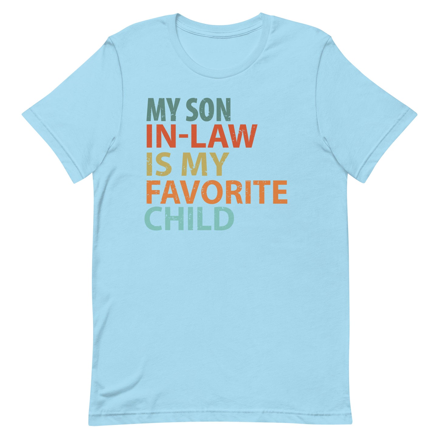 My Son in Law is my Favorite Unisex t-shirt